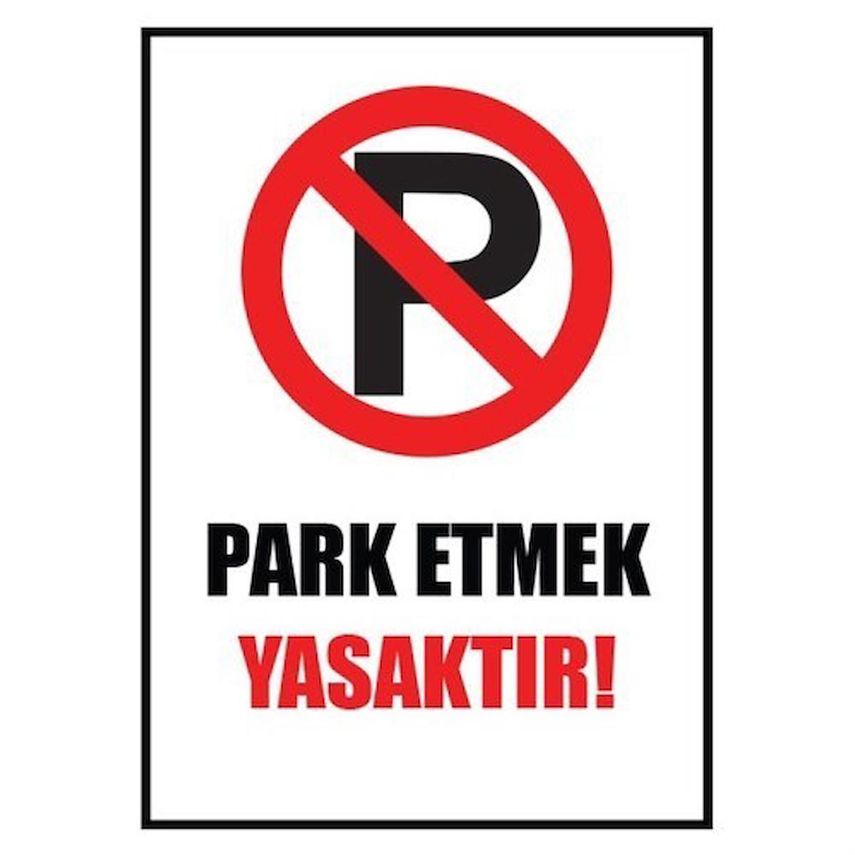 BuldumBuldum Uyarı Levhası - Park Etmek Yasaktır