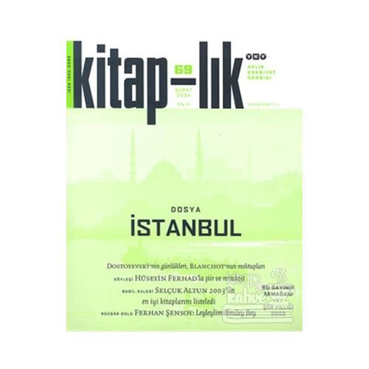 Kitap lık 69 Şubat 2004 Aylık Edebiyat Dergisi