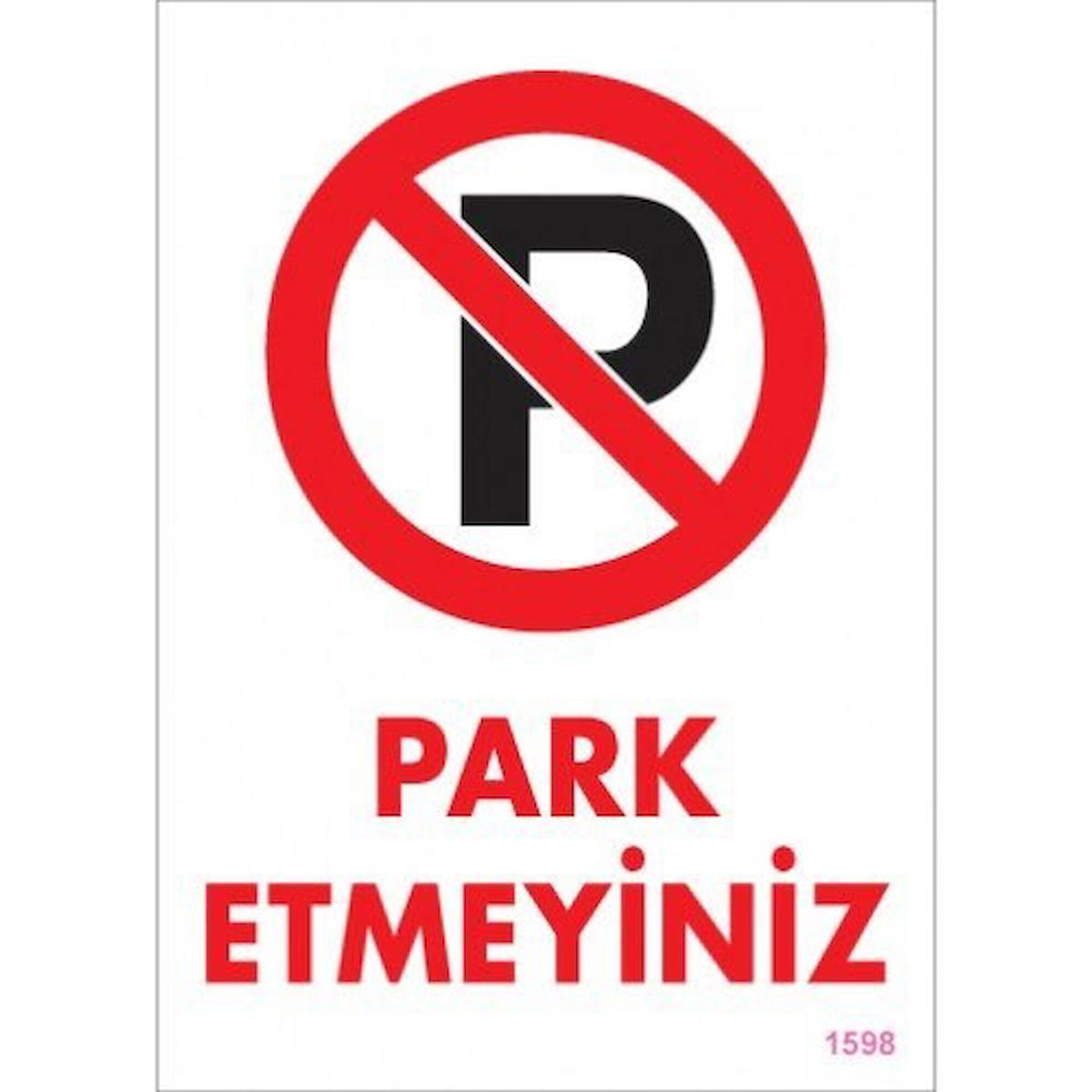 Pvc Levha quot;Park Etmeyinizquot; 25*35 cm