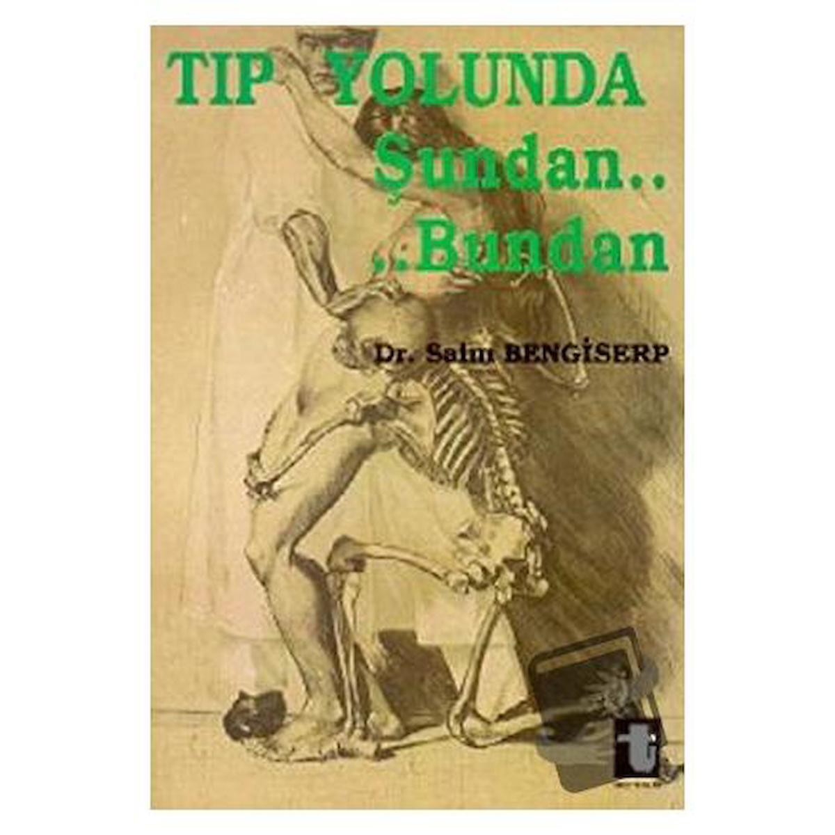 Tıp Yolunda Şundan Bundan