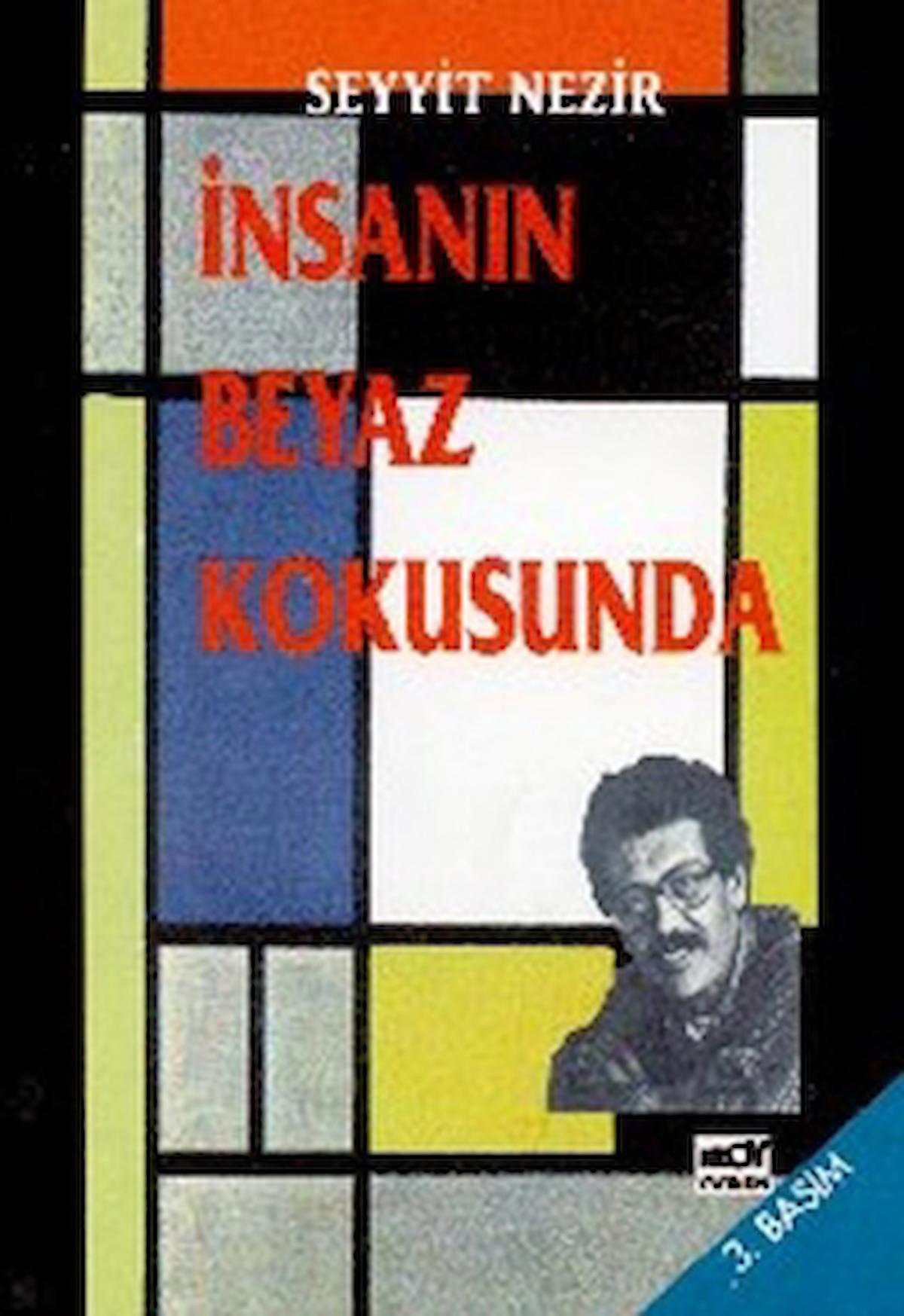 İnsanın Beyaz Kokusunda