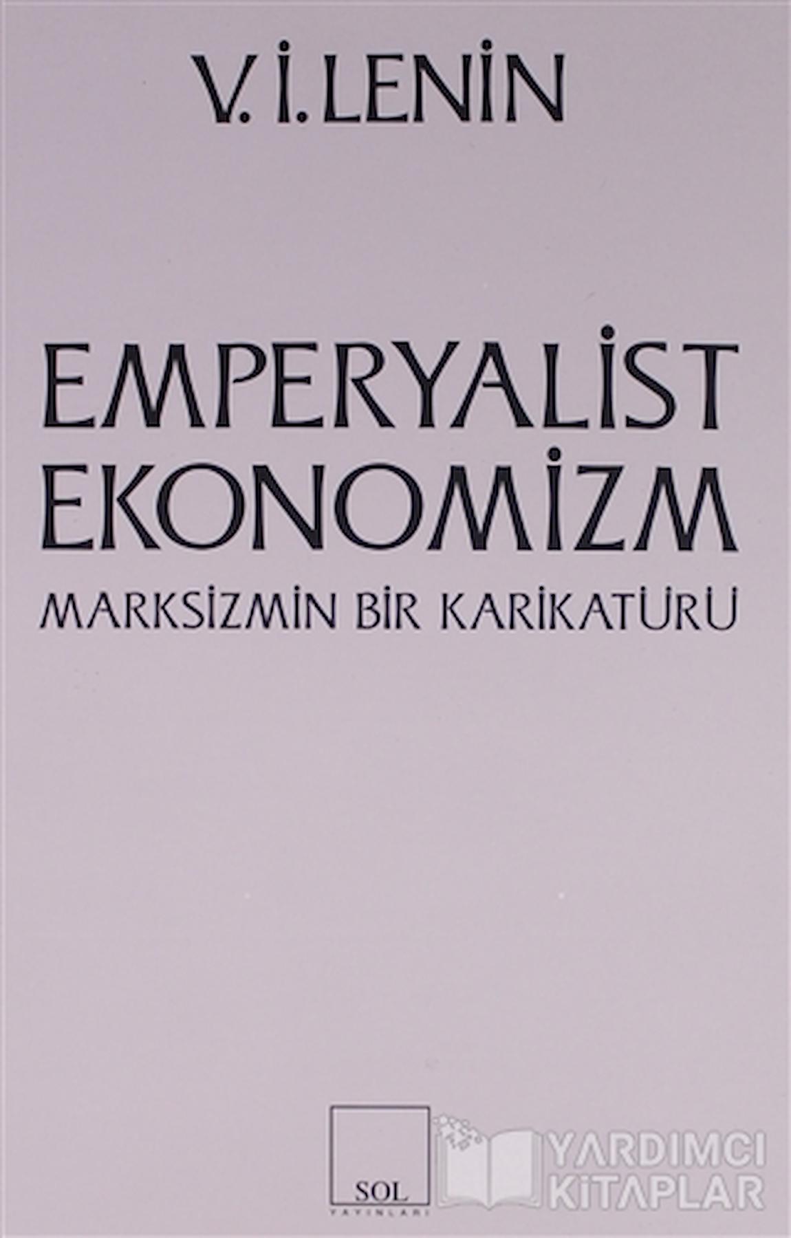 Emperyalist Ekonomizm Marksizmin Bir Karikatürü