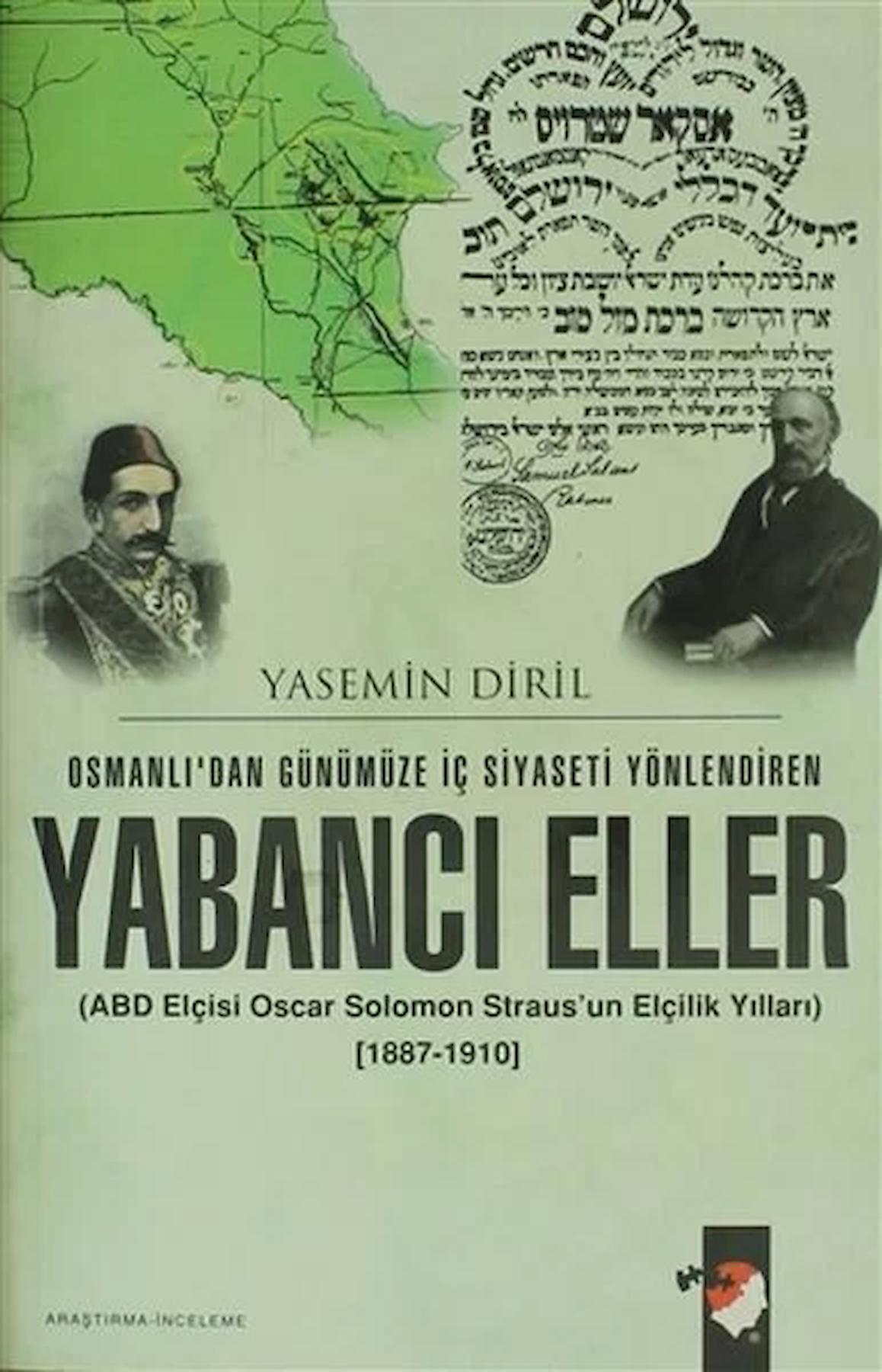 Osmanlıdan Günümüze İç Siyaseti Yönlendiren Yabancı Eller