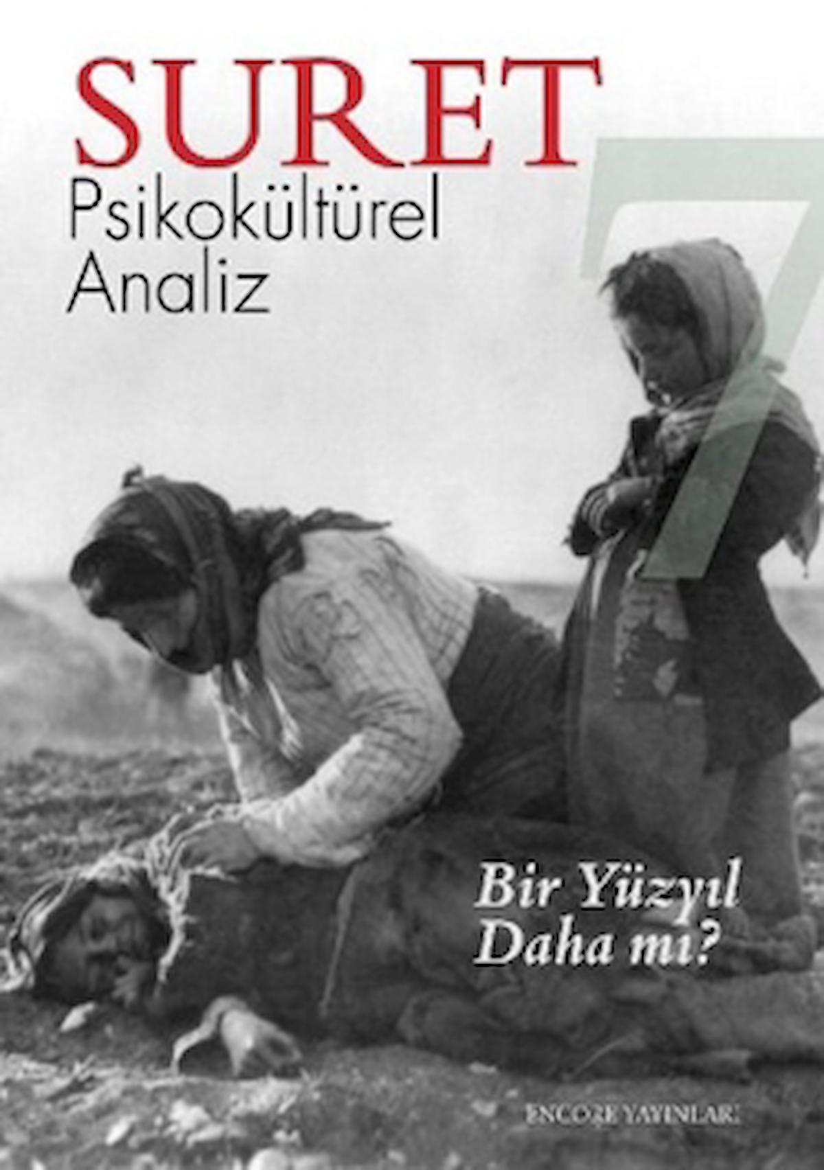 Suret Psikokültürel Analiz Sayı: 7 - Bir Yüzyıl Daha mı?