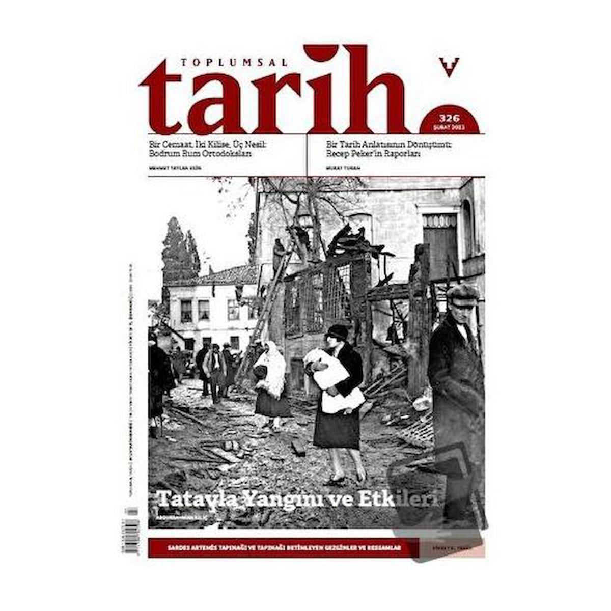 Toplumsal Tarih Dergisi Sayı: 326 Şubat 2021