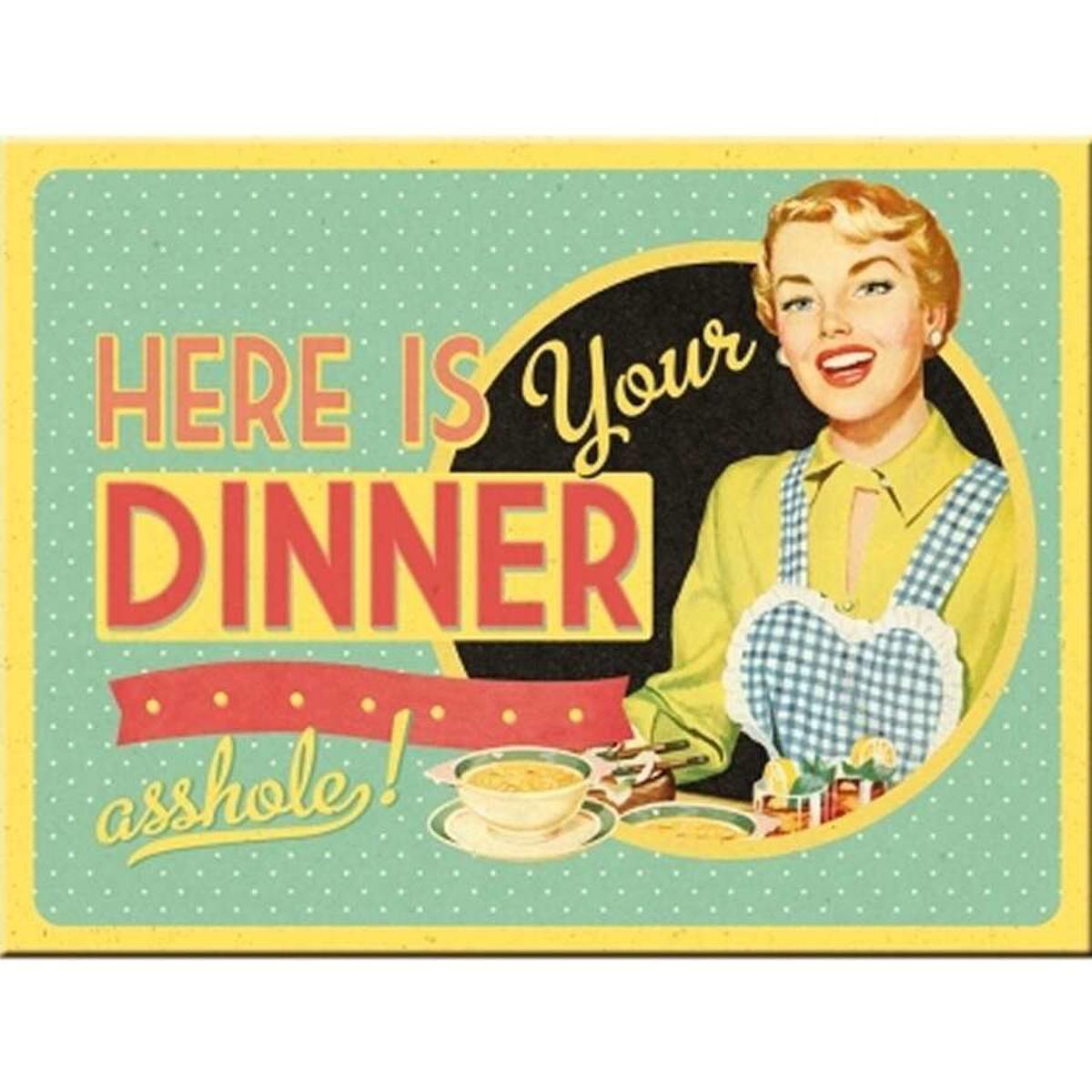 Nostalgic Art Here is your Dinner Magnet 14282