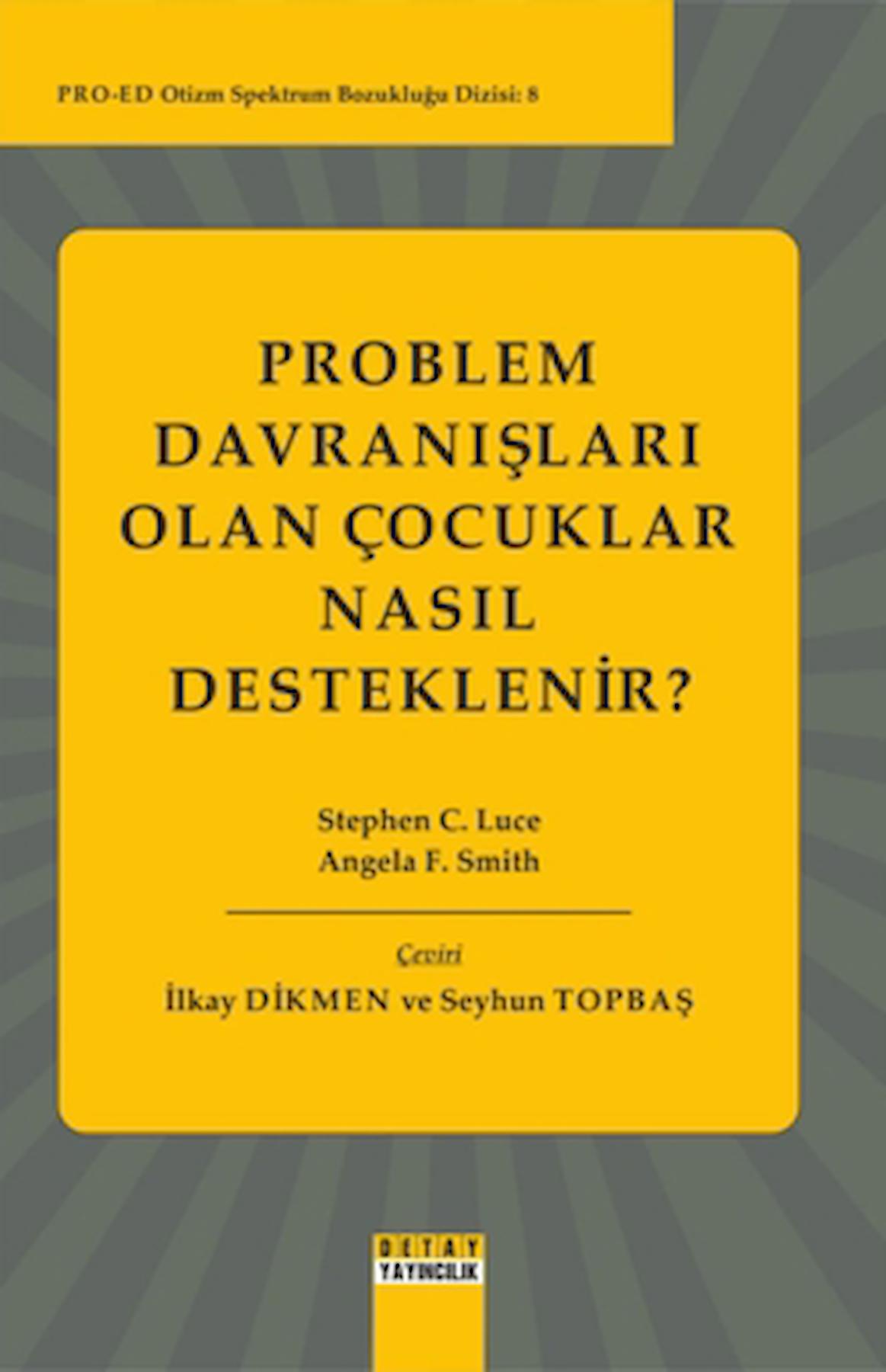 Problem Davranışları Olan Çocuklar Nasıl Desteklenir?