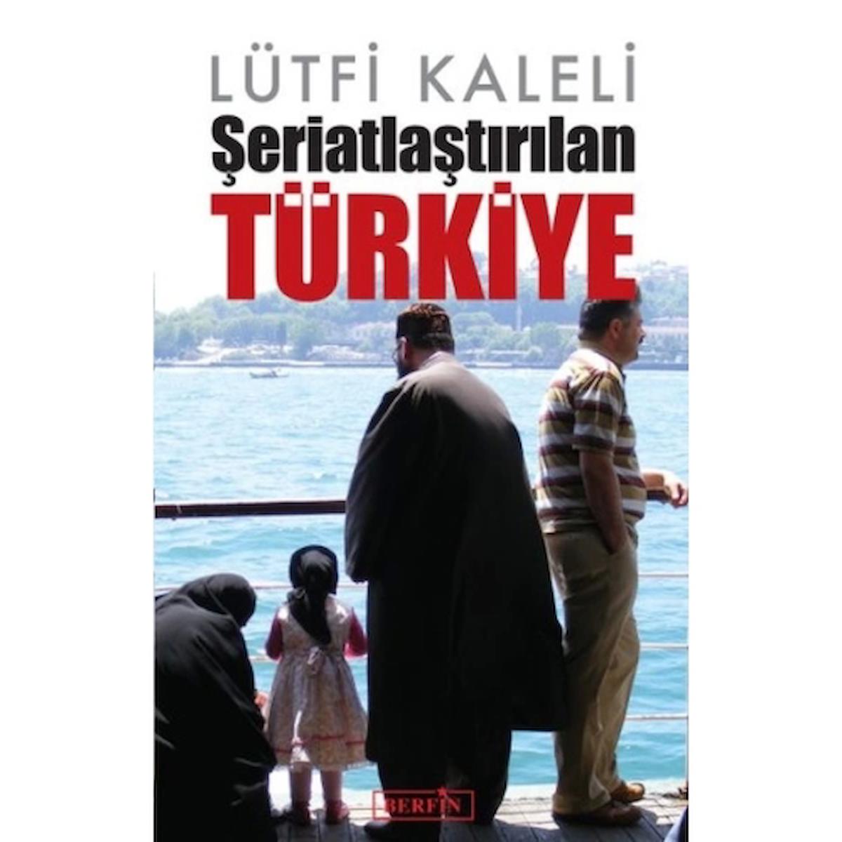 Şeriatlaştırılan Türkiye