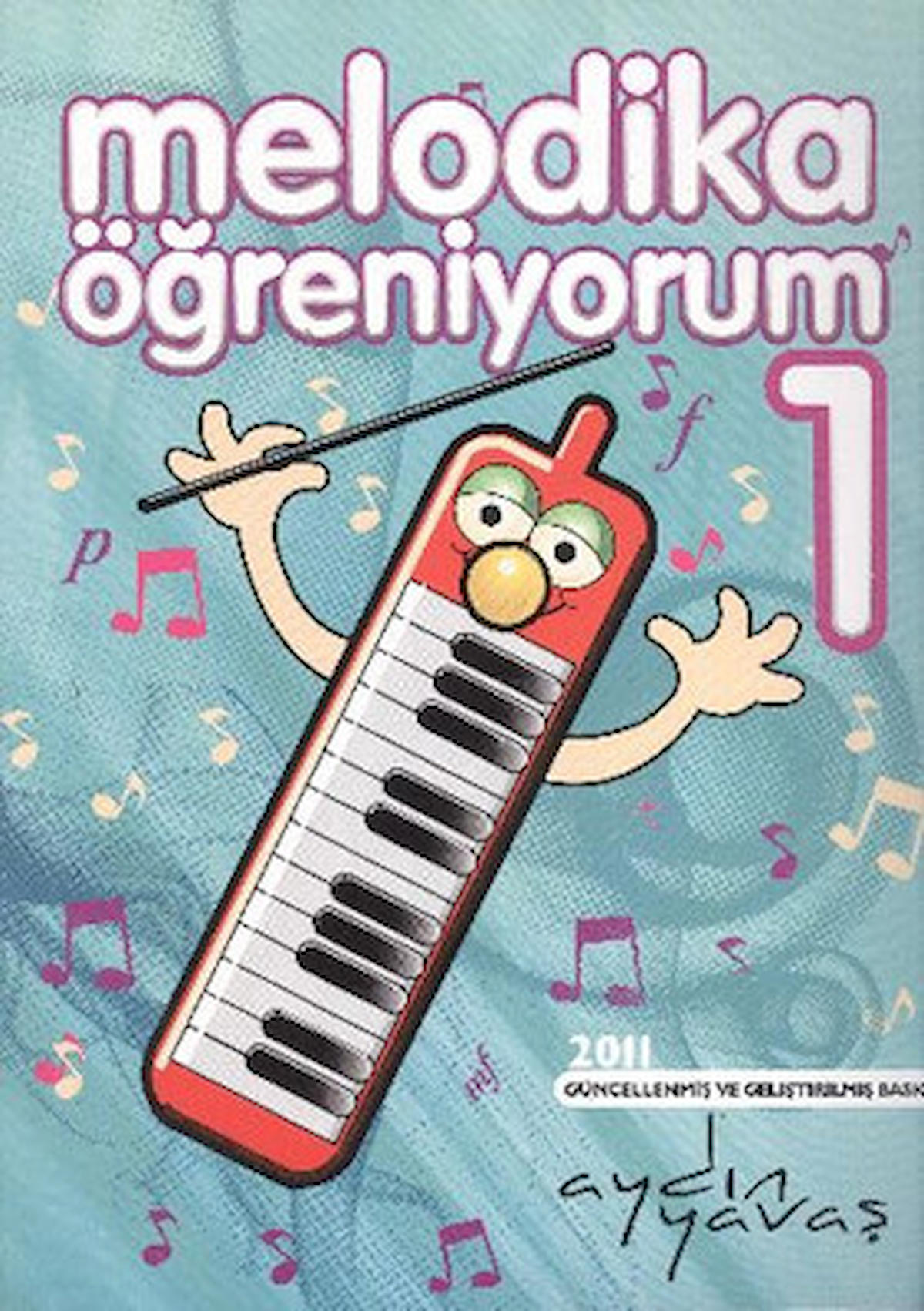 EVRSY-007 MELODİKA ÖĞRENİYORUM 1 AYDIN YAVAŞ