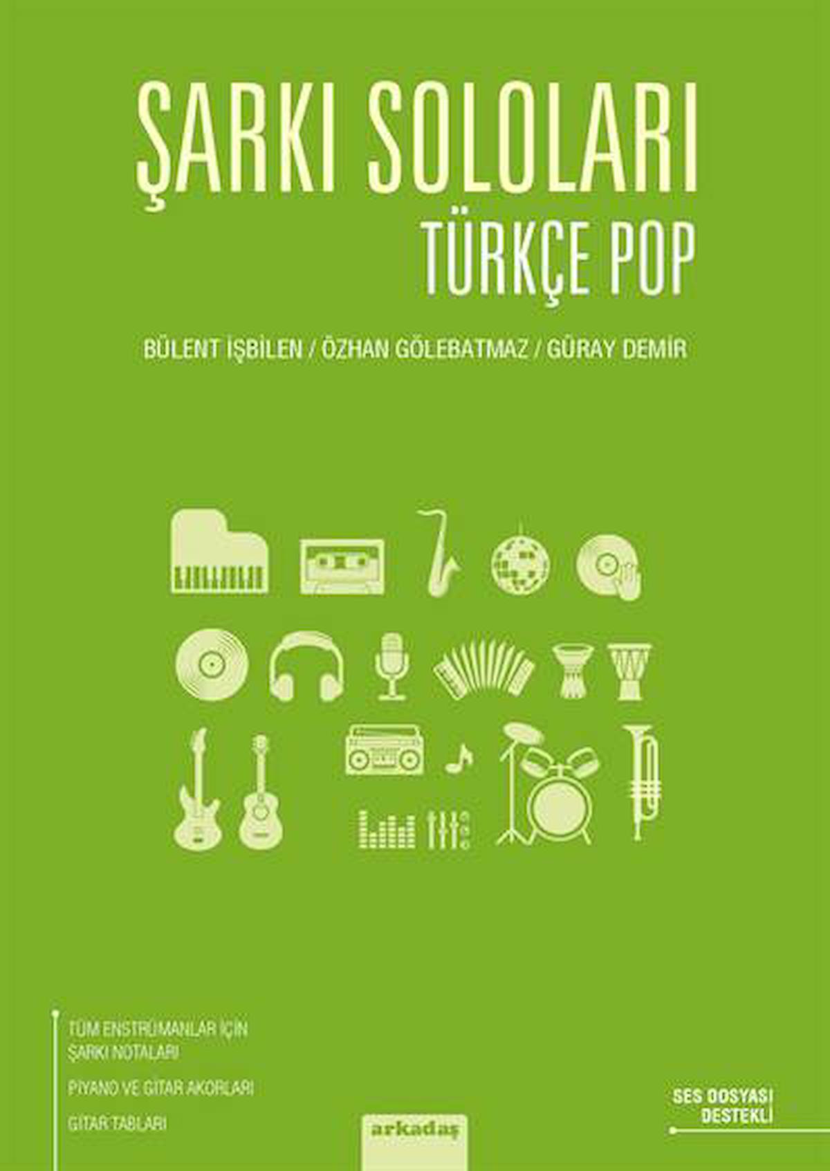 ARKY-038 ŞARKI SOLOLARI TÜRKÇE POP-BÜLENT İŞBİLEN ( BASKI YOK )