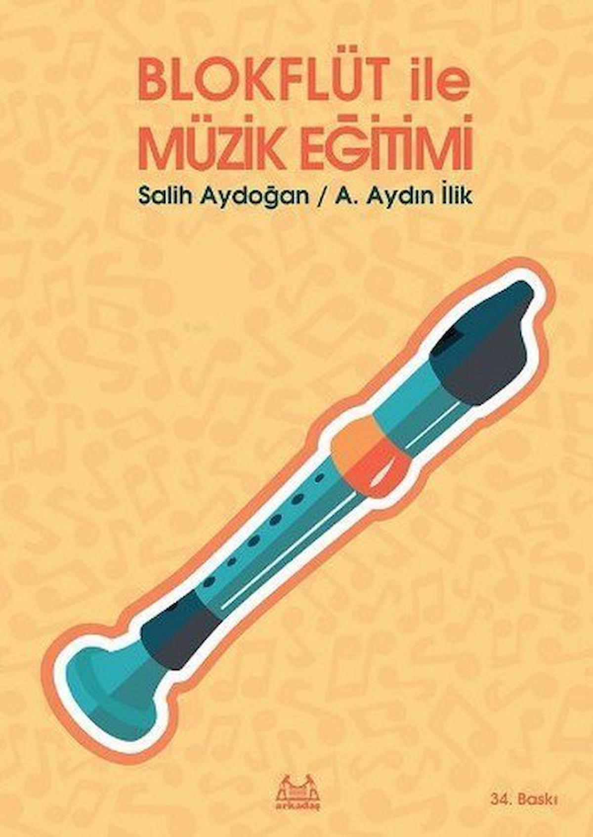 ARKY-005 BLOK FLÜT İLE MÜZİK EĞİTİMİ SALİH AYDOĞAN