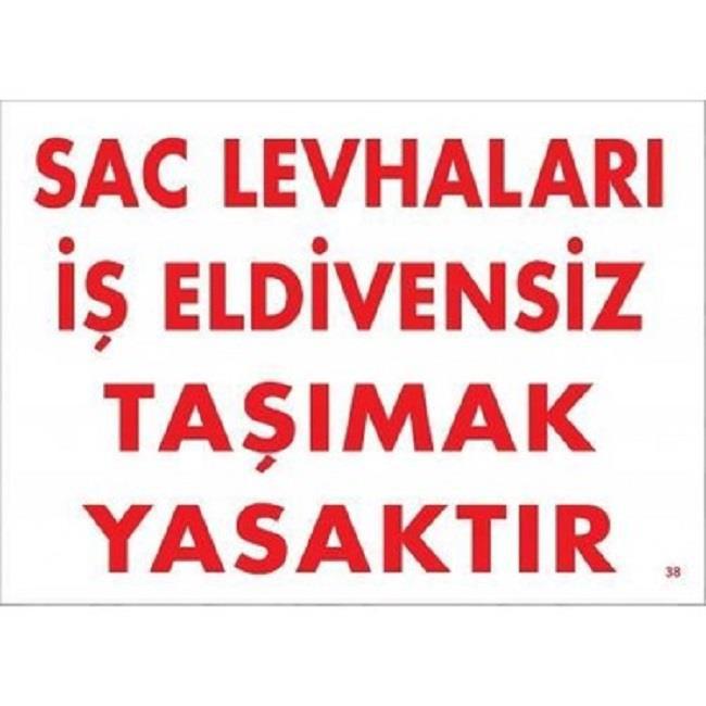 Uyarı Levhası Saç Levhaları İş Eldivensiz Taşımak Yasaktır