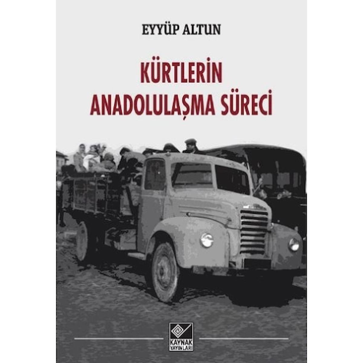 Kürtlerin Anadolulaşma Süreci