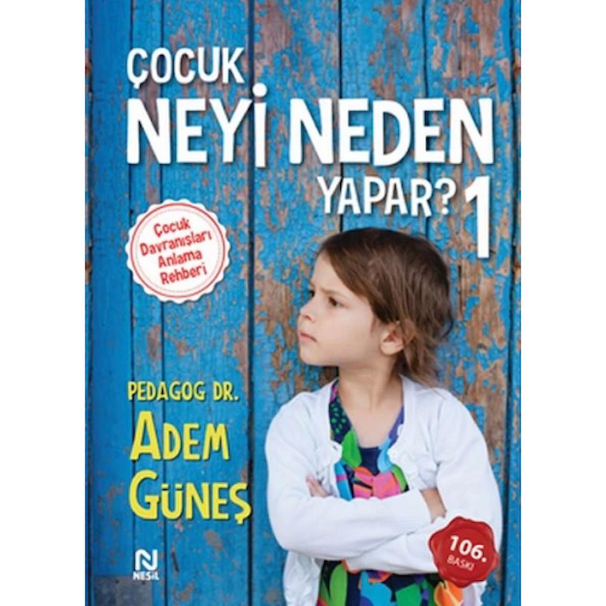 Çocuk Neyi Neden Yapar?