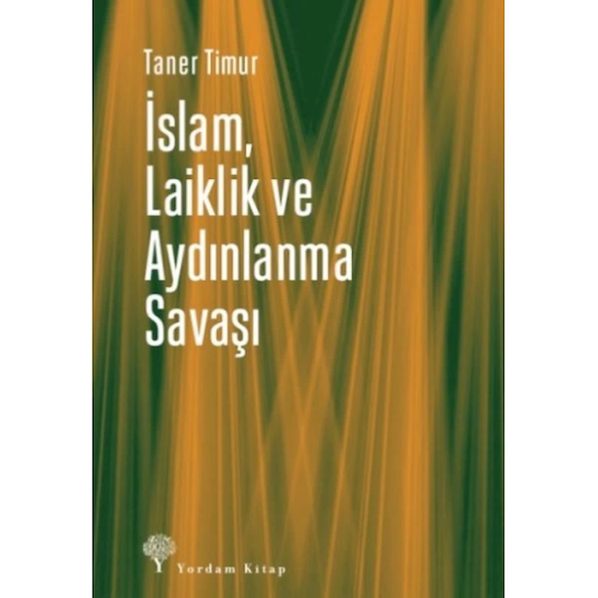 İslam, Laiklik ve Aydınlanma Savaşı