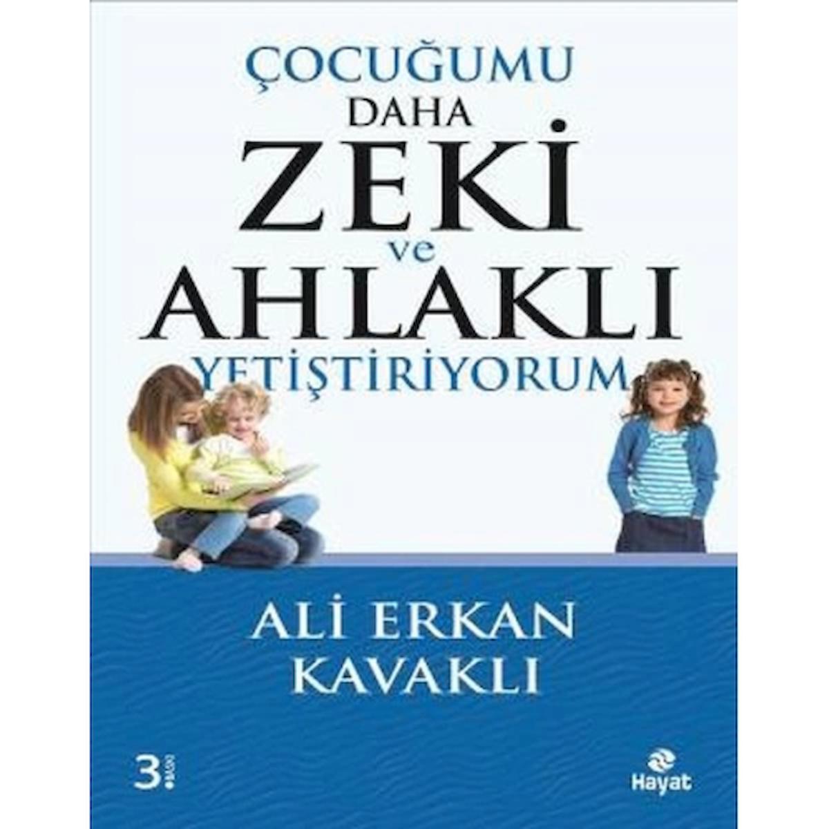 Çocuğumu Daha Zeki ve Ahlaklı Yetiştiriyorum