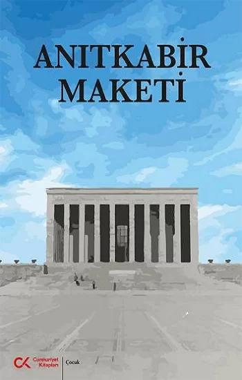 Anıtkabir Maketi Kitabı