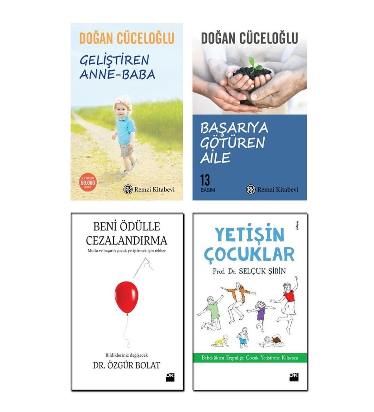 Geliştiren Anne Baba - Başarıya Götüren Aile - Doğan Cüceloğlu + Beni Ödülle Cezalandırma - Özgür Bolat + Yetişin Çocuklar - Selçuk Şirin