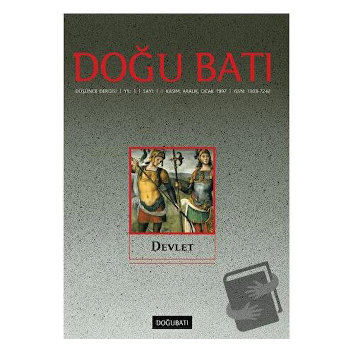 Doğu Batı Düşünce Dergisi Yıl: 1 Sayı: 1 - Devlet