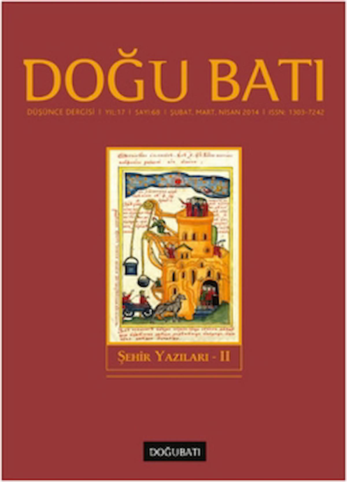 Doğu Batı Düşünce Dergisi Yıl: 17 Sayı: 68 - Şehir Yazıları - 2