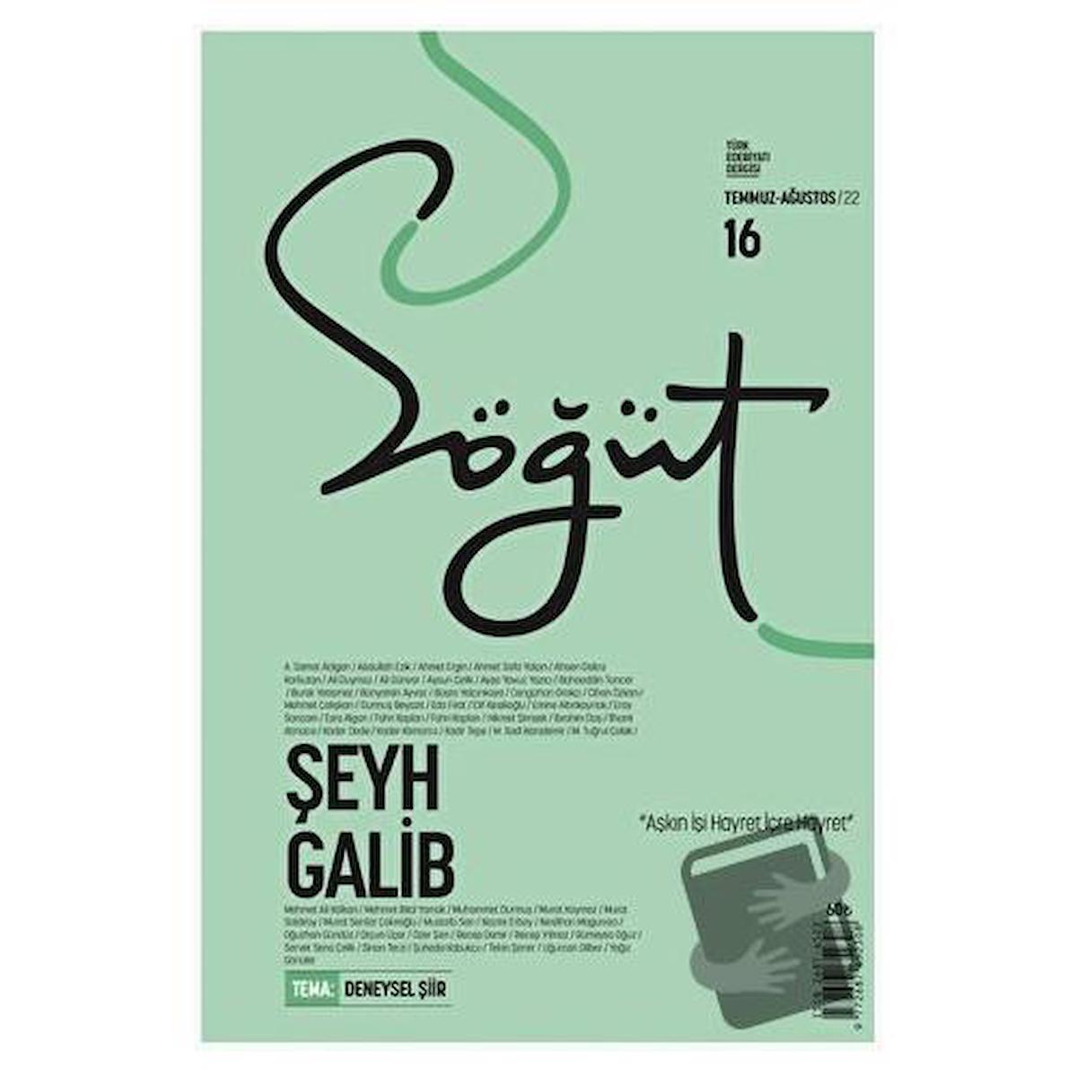 Söğüt - Türk Edebiyatı Dergisi Sayı 16 / Temmuz - Ağustos 2022