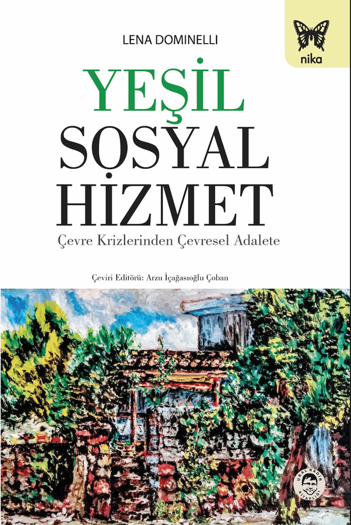 Yeşil Sosyal Hizmet: çevre Krizlerinden çevresel Adalete