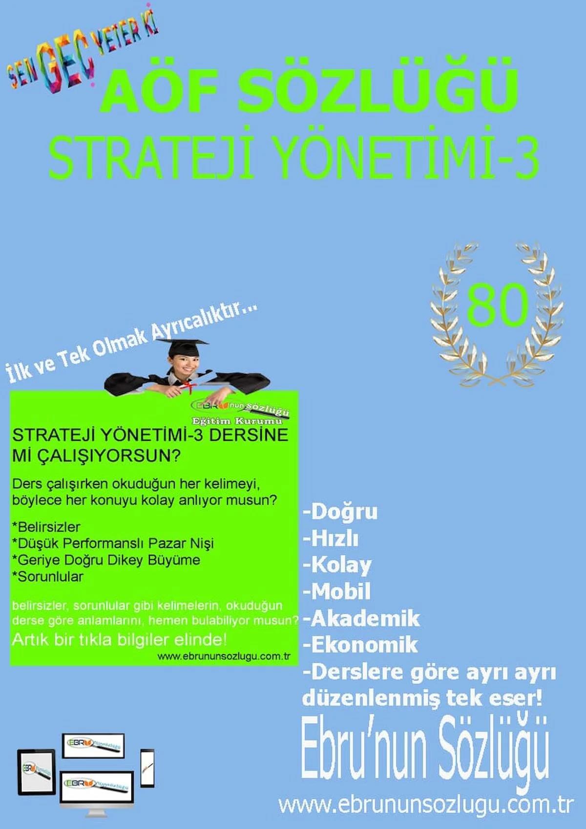 AÖF İİBF Ebrunun Sözlüğü-Stratejik Yönetim-3.Sınıf E Sözlük