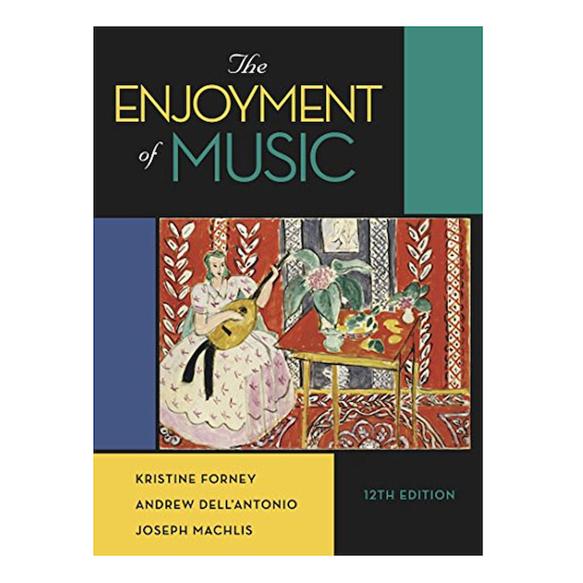 The Enjoyment Of Music Shorter Version Kristine Forney Ww Norton