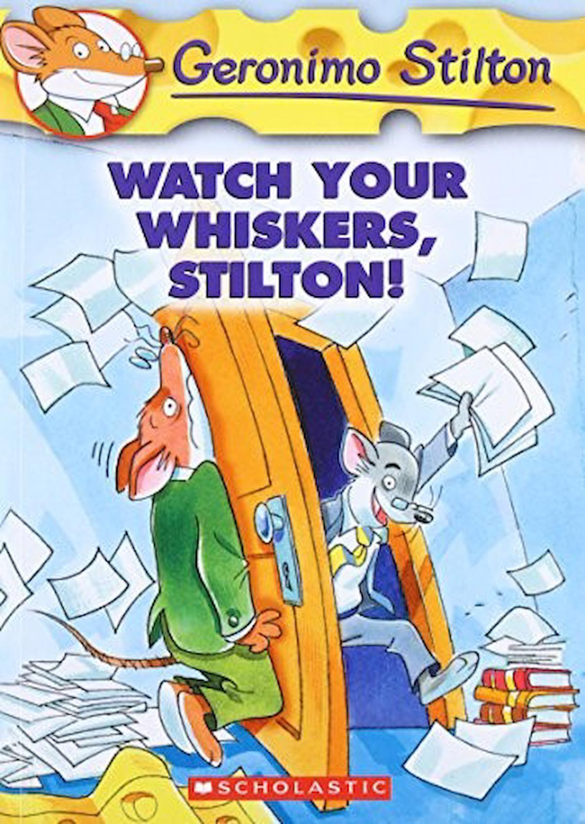 Watch Your Whiskers, Stilton! (Geronimo Stilton #1