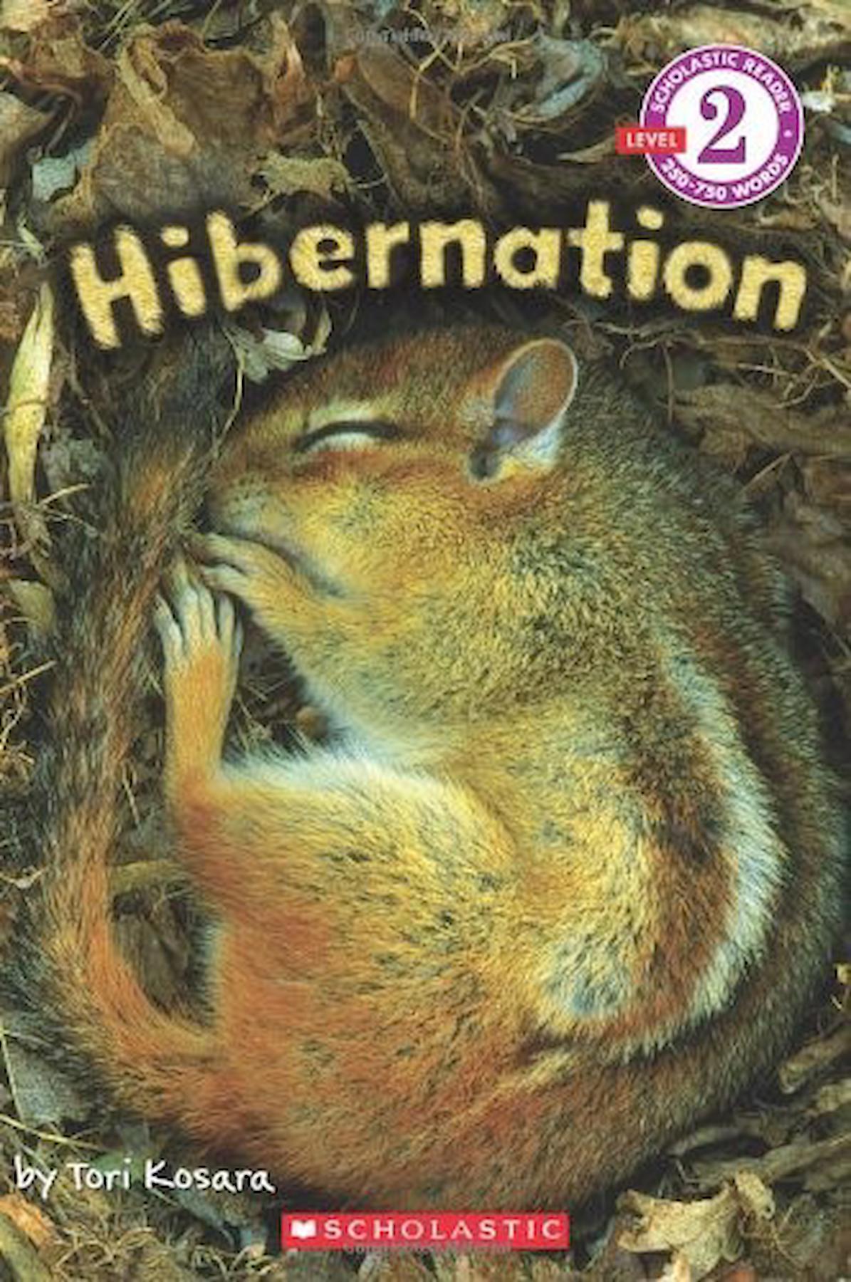 Hibernation (Scholastic Reader Level 2)