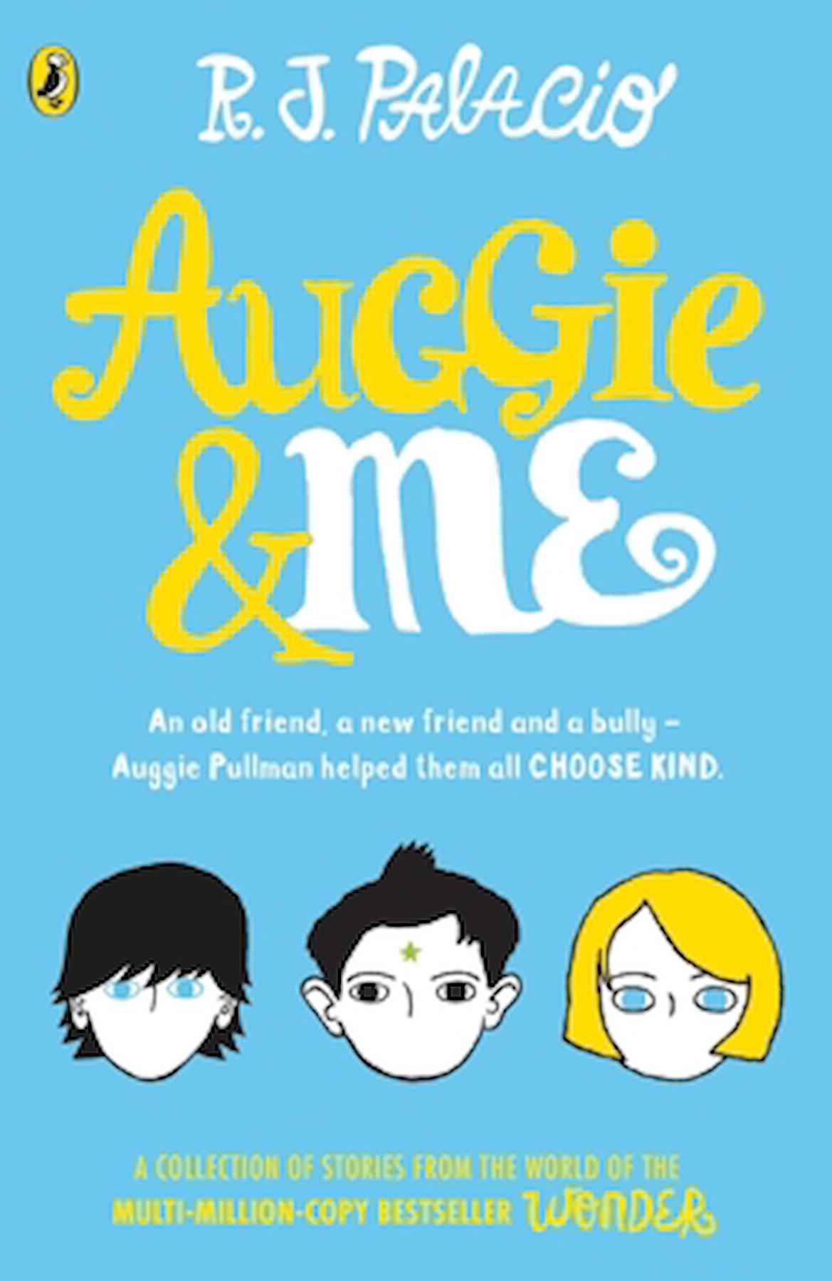 Auggie and Me: Three Wonder Stories