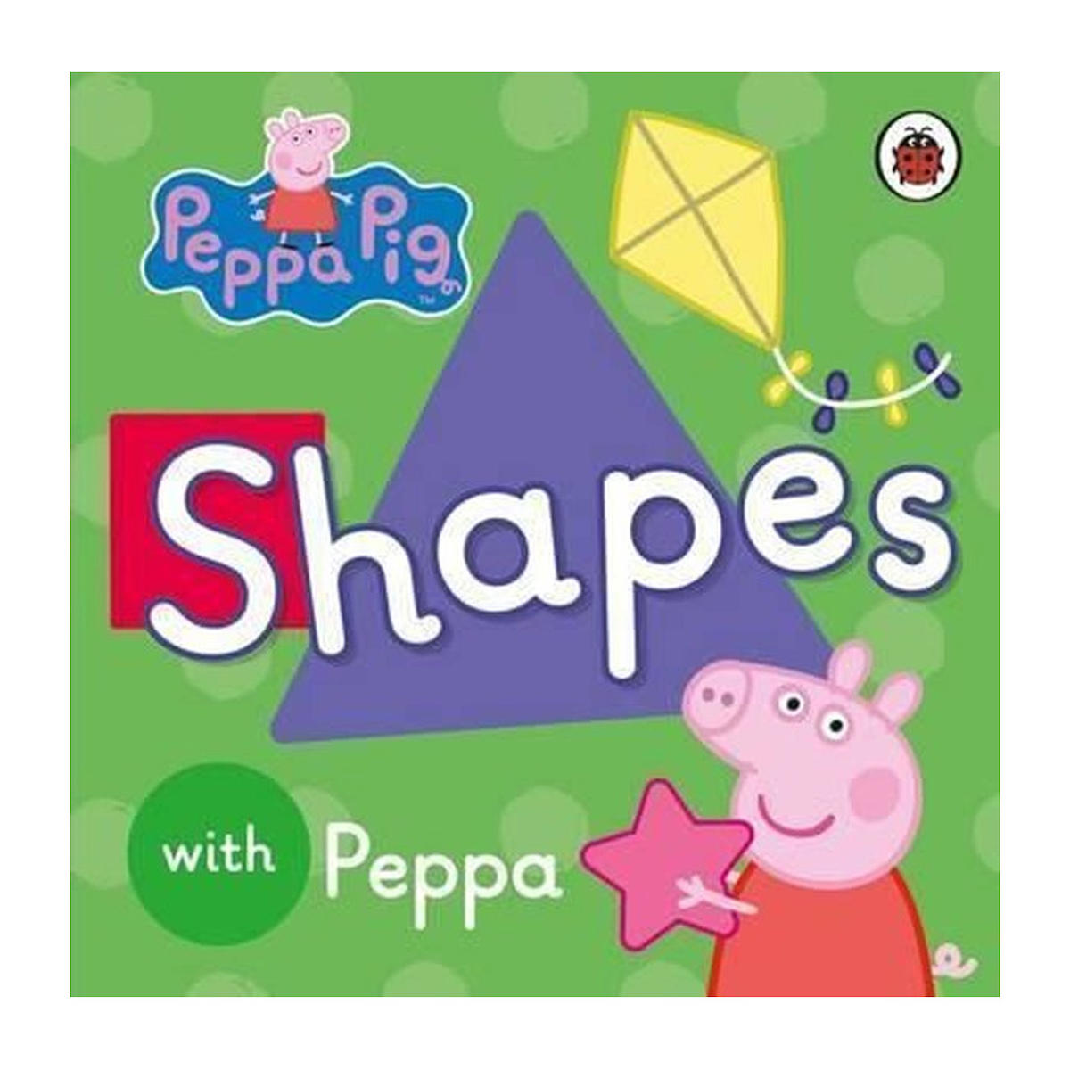 Ladybird Books Yayınları Peppa Pig:Shapes