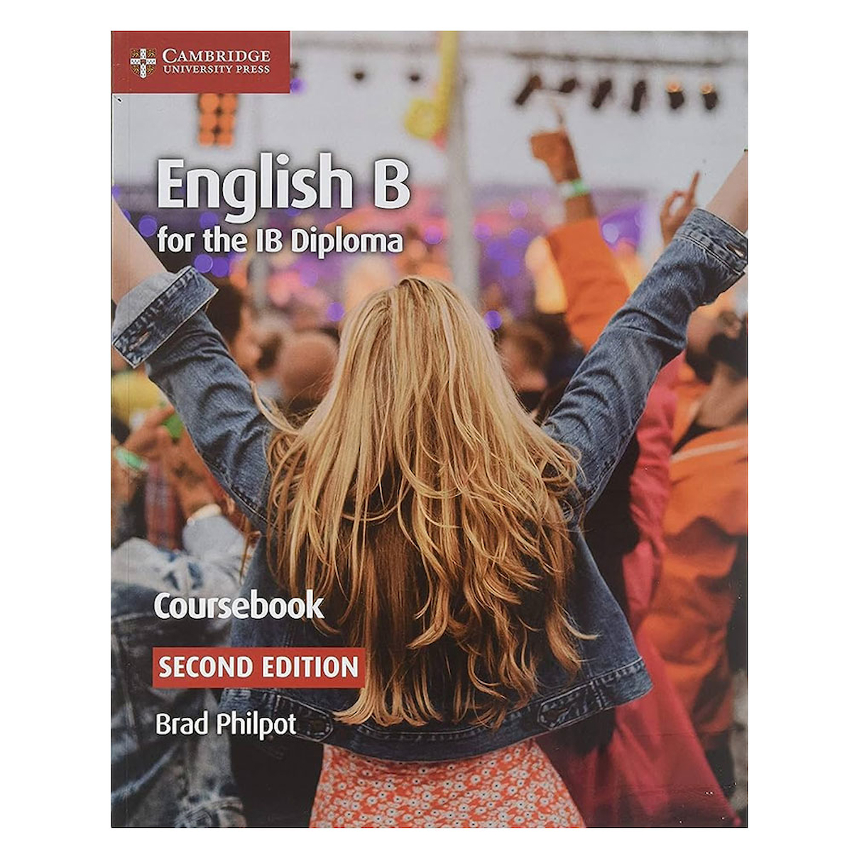 English B for the IB Diploma Coursebook with Digital Access 2 Years Cambridge