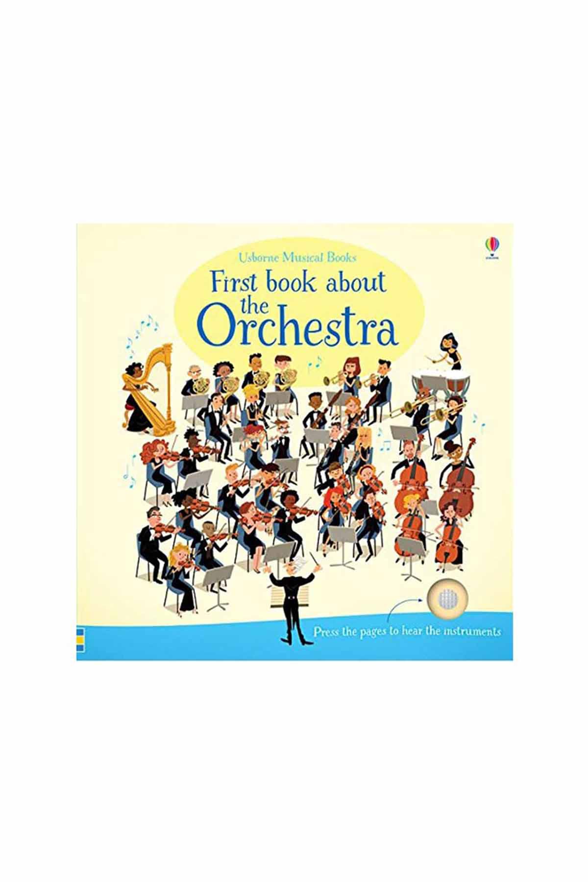 The Usborne First Book About The Orchestra