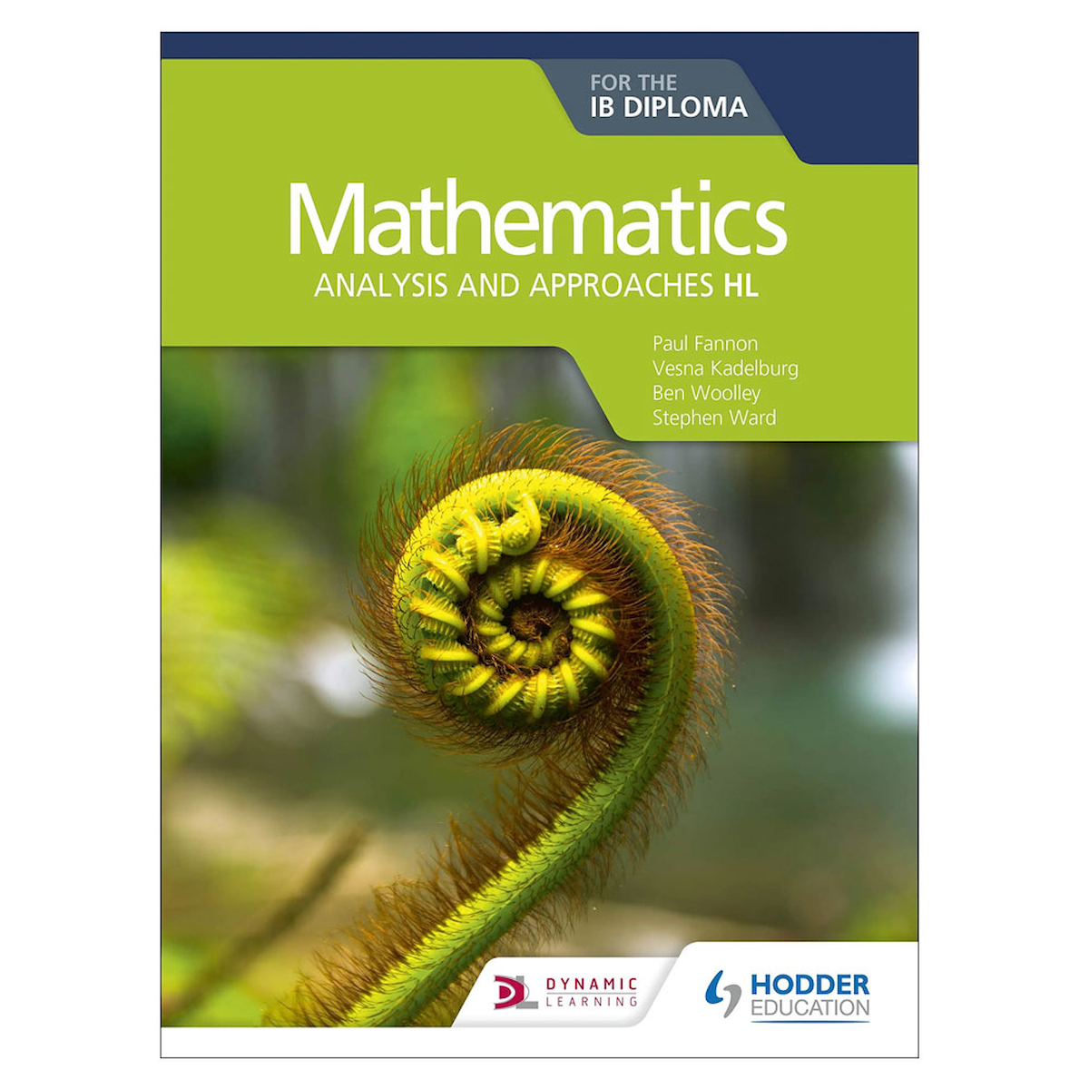 Mathematics for the IB Diploma: Analysis and approaches HL Hodder