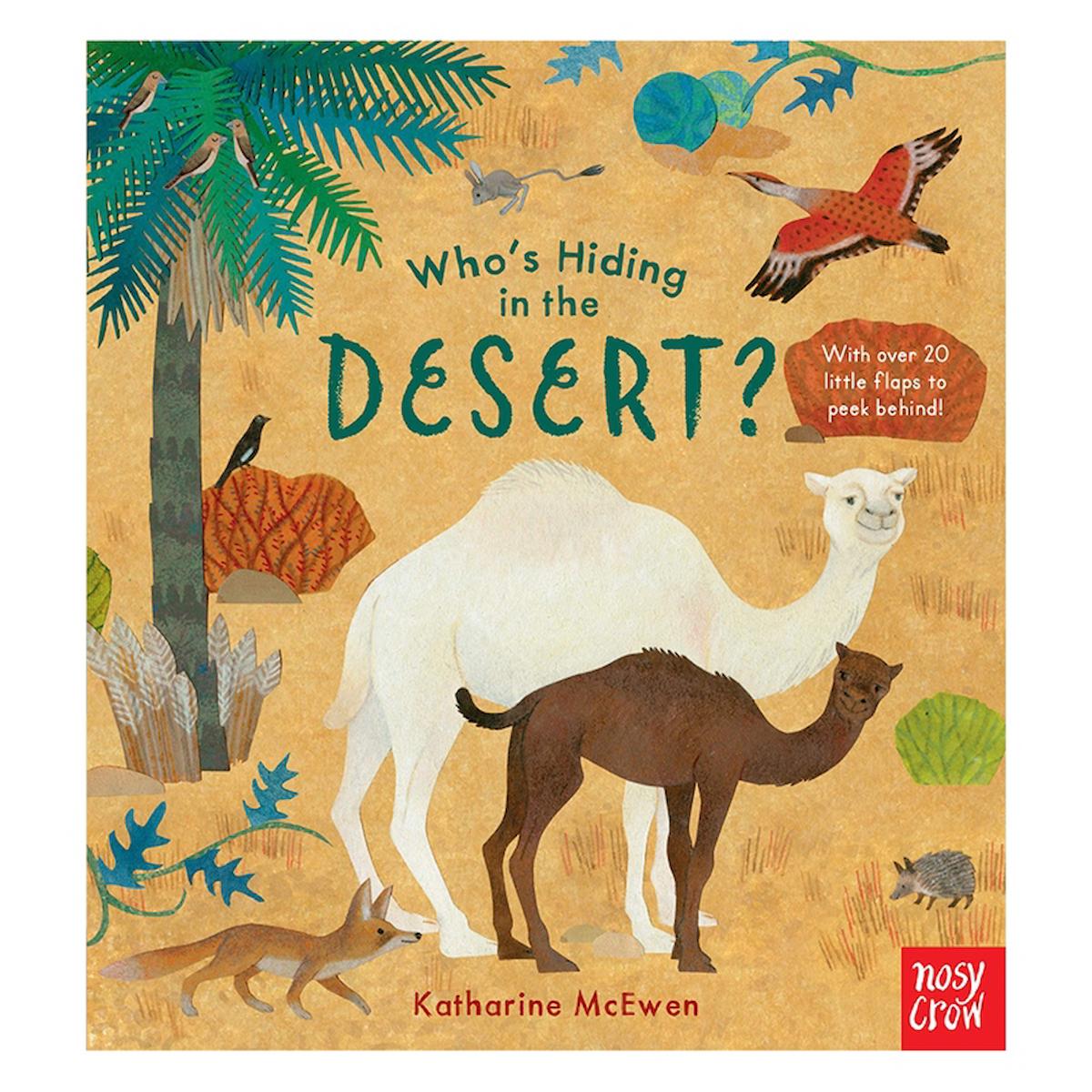 Nosy Crow Who's Hiding in The Desert?