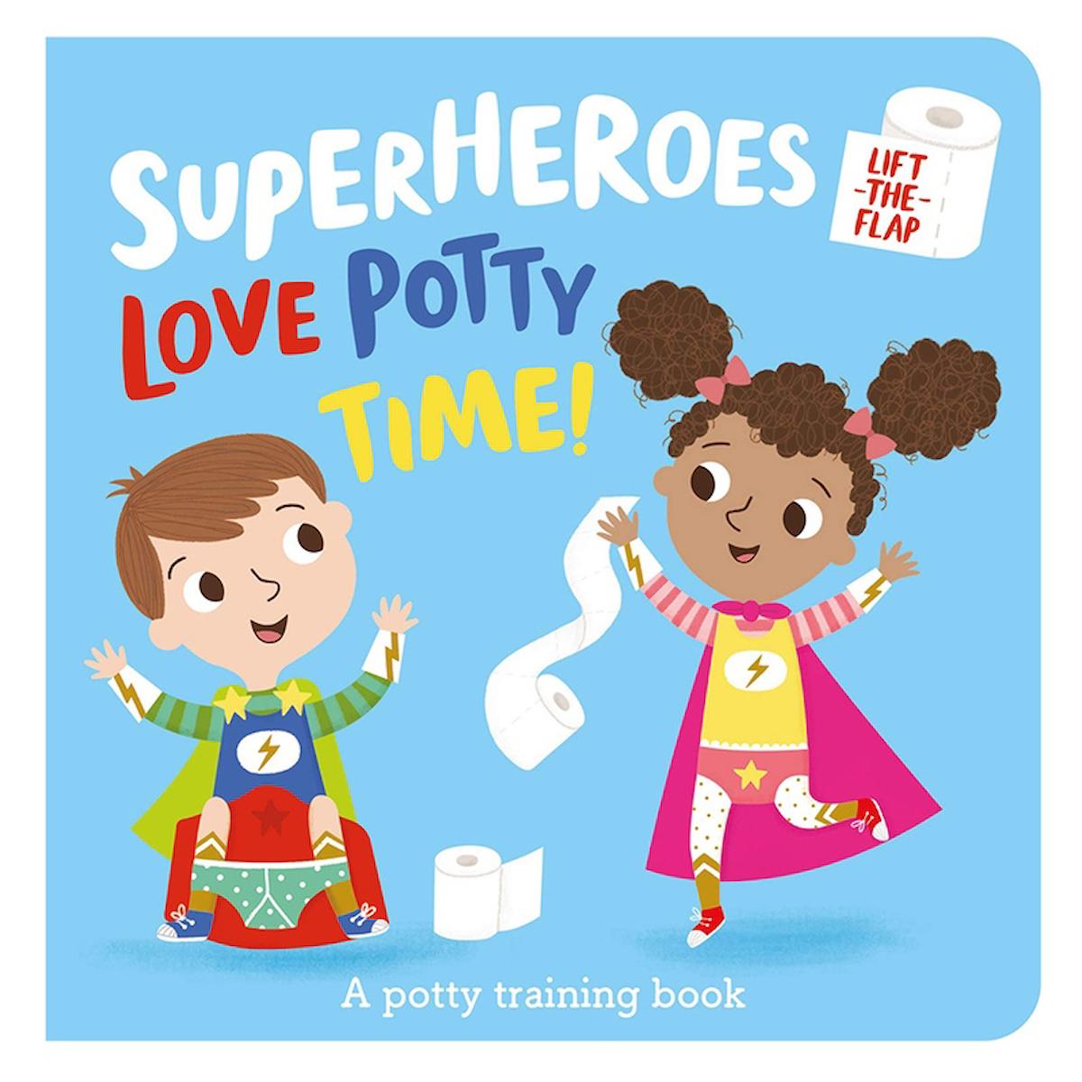 Imagine That Superheroes Love Potty Time!