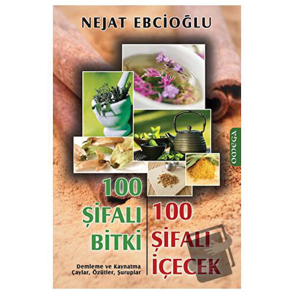 100 Şifalı Bitki 100 Şifalı İçecek