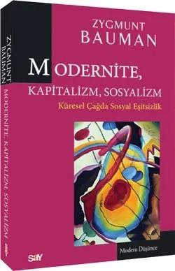 Modernite, Kapitalizm, Sosyalizm