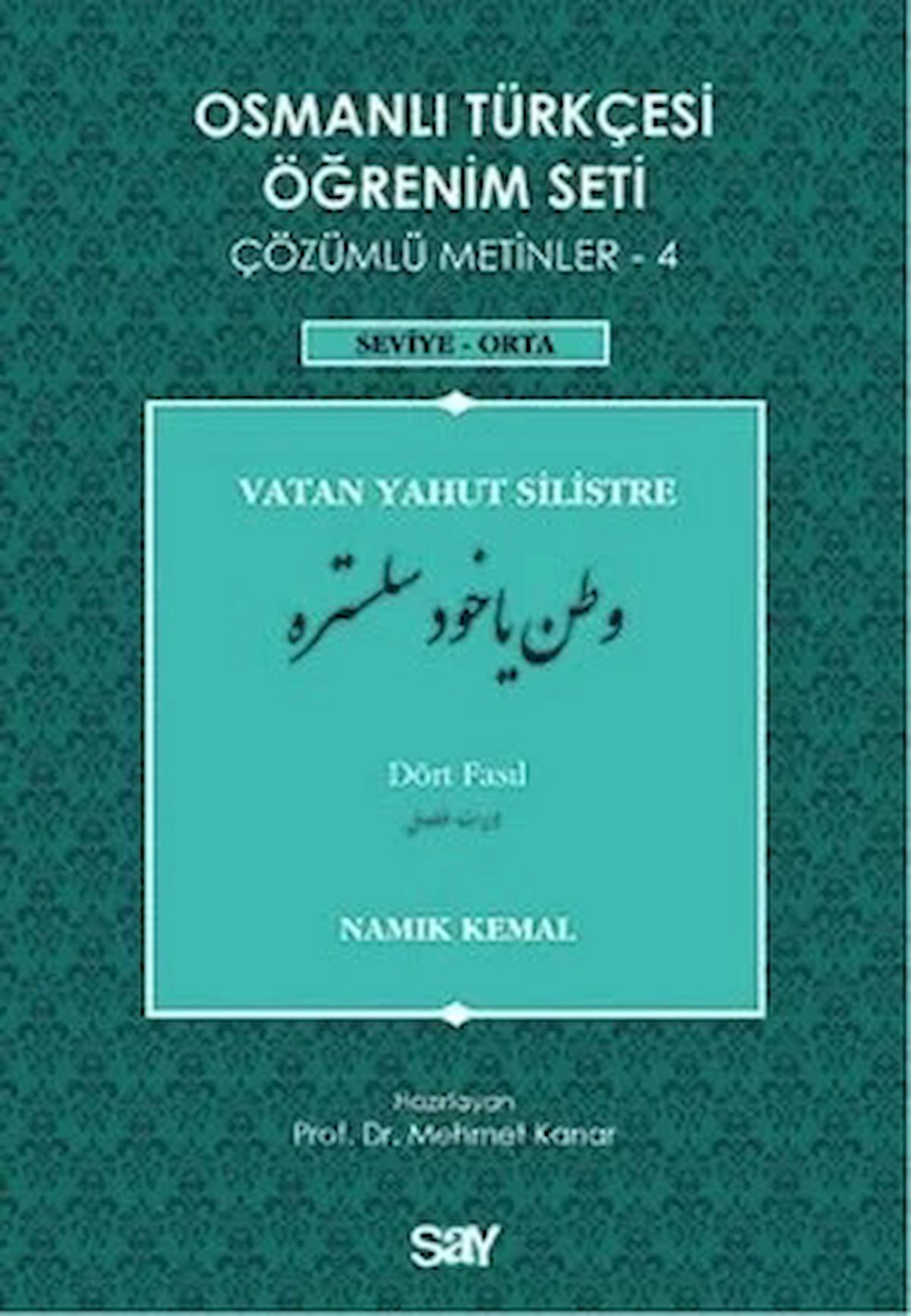 Osmanlı Türkçesi Öğrenim Seti - Vatan Yahut Silistre - Dört Fasıl