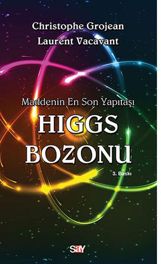 Maddenin En Son Yapıtaşı Higgs Bozonu