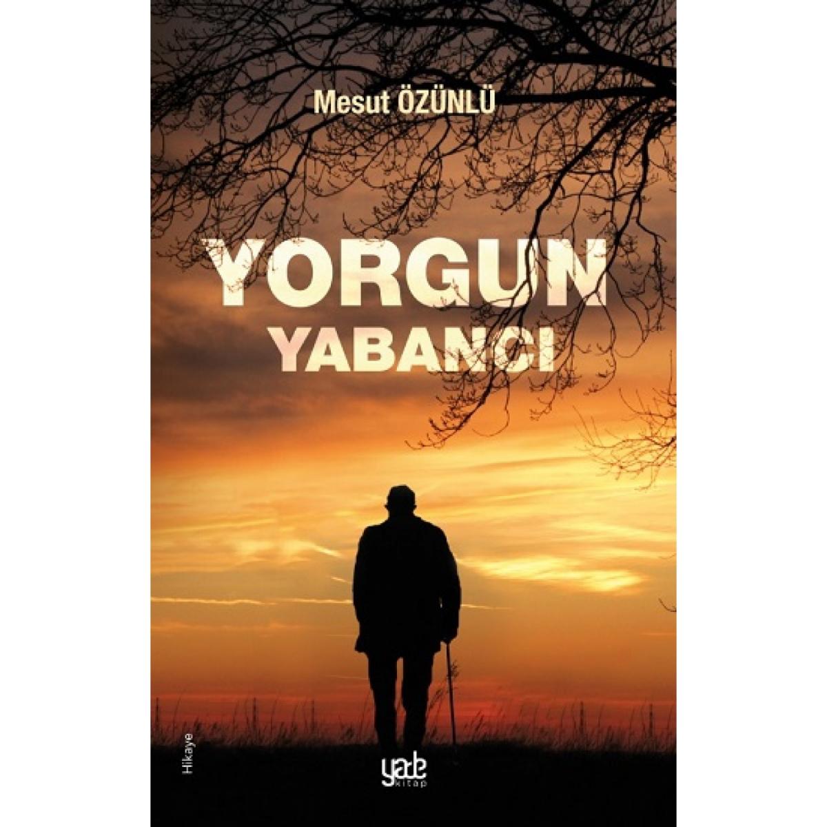 Yorgun Yabancı