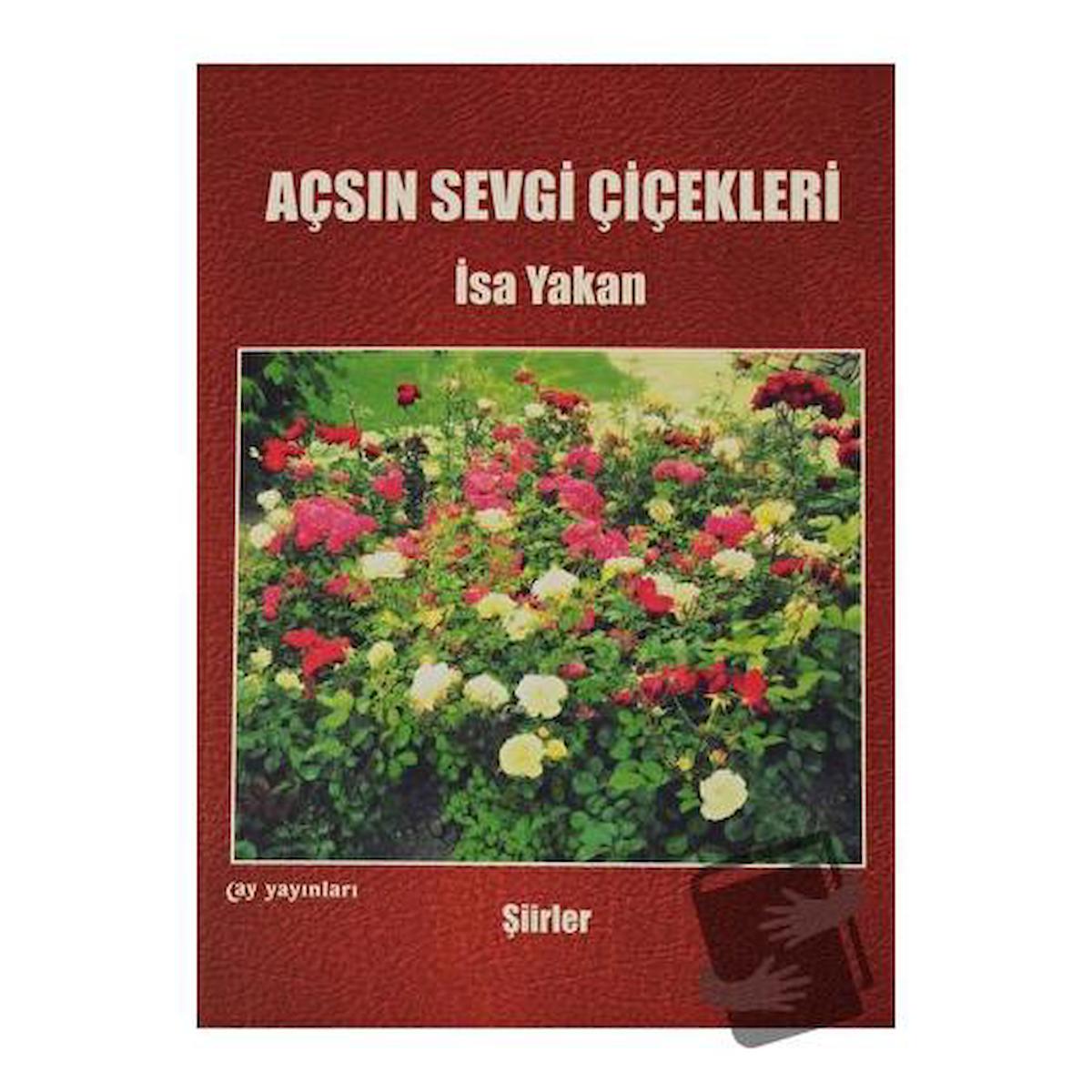 Açsın Sevgi Çiçekleri