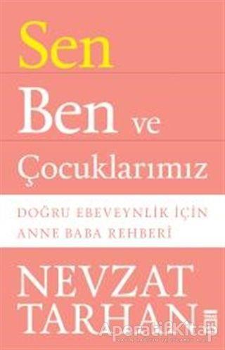 Sen Ben ve Çocuklarımız