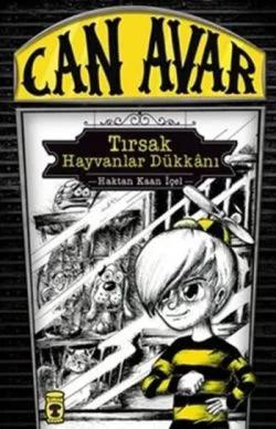 Can Avar : Tırsak Hayvanlar Dükkanı