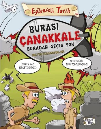 Burası Çanakkale Buradan Geçiş Yok - Eğlenceli Bilgi