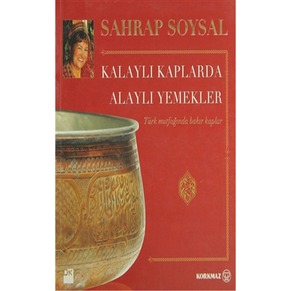 Kalaylı Kaplarda Alaylı Yemekler