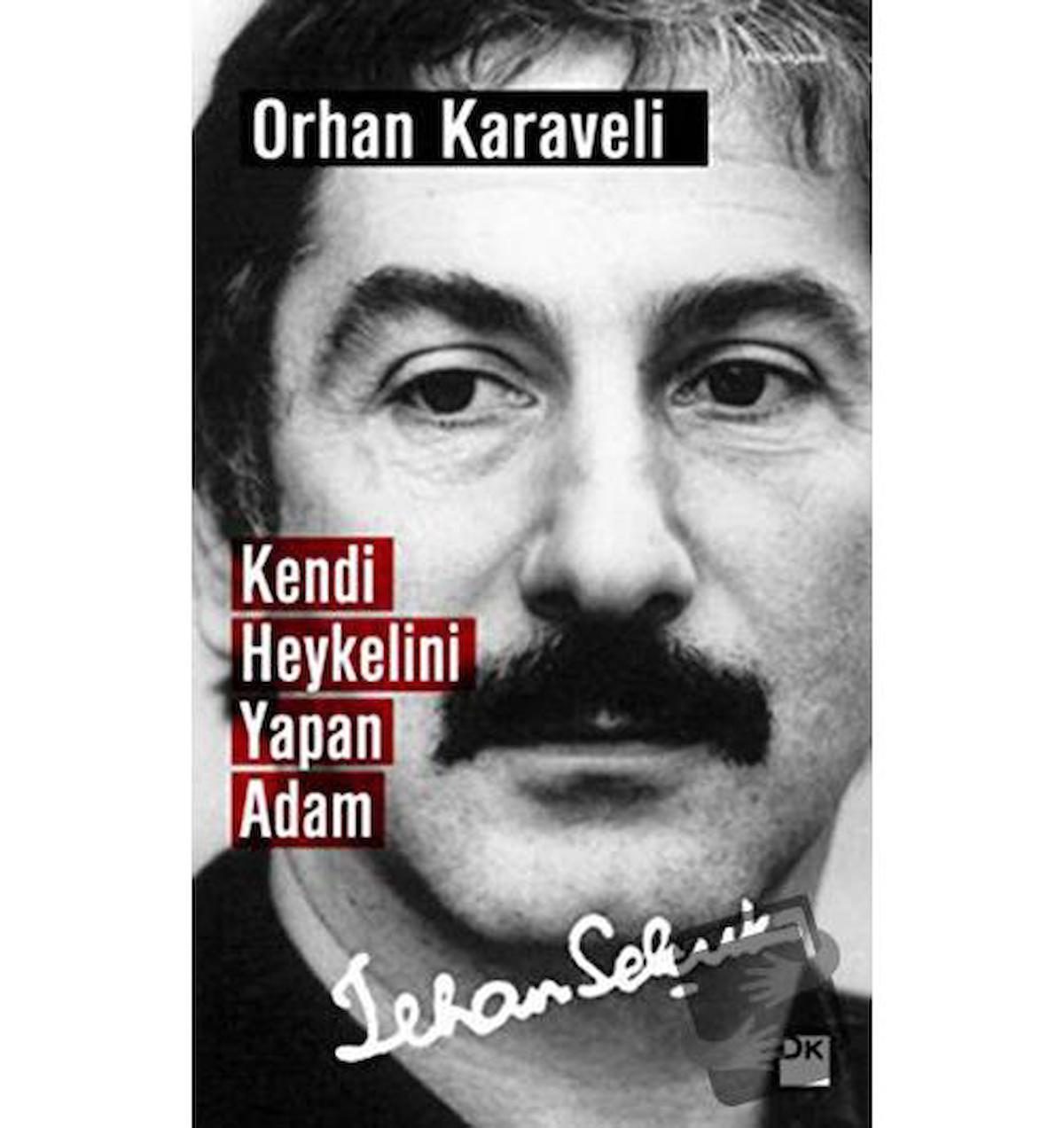 Kendi Heykelini Yapan Adam: İlhan Selçuk