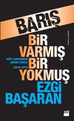 Barış / Bir Varmış Bir Yokmuş