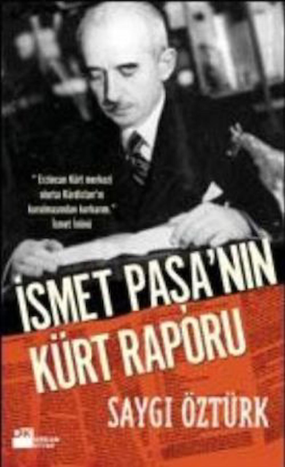 İsmet Paşa’nın Kürt Raporu